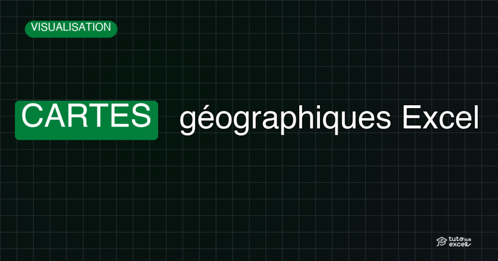Bannière CARTES géographiques Excel
