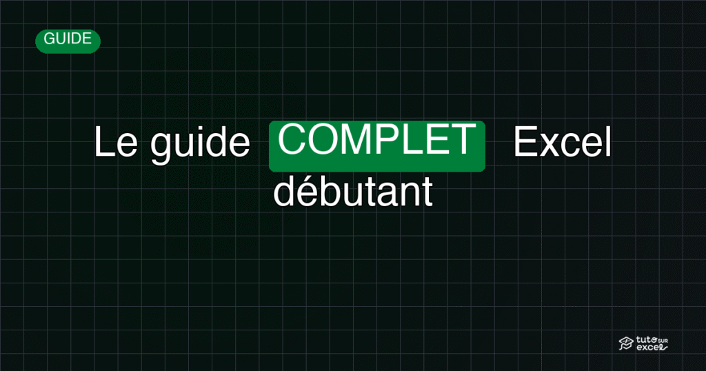 Bannière Le guide COMPLET Excel débutant