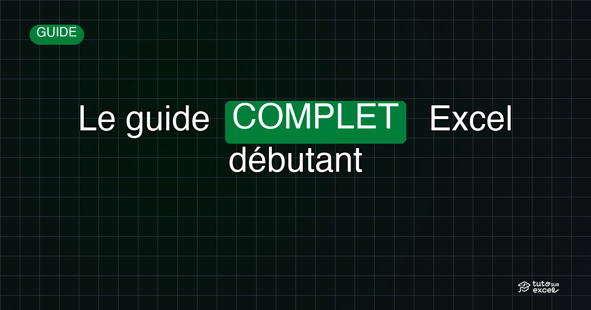 Excel débutant : guide complet pour apprendre facilement (2026)