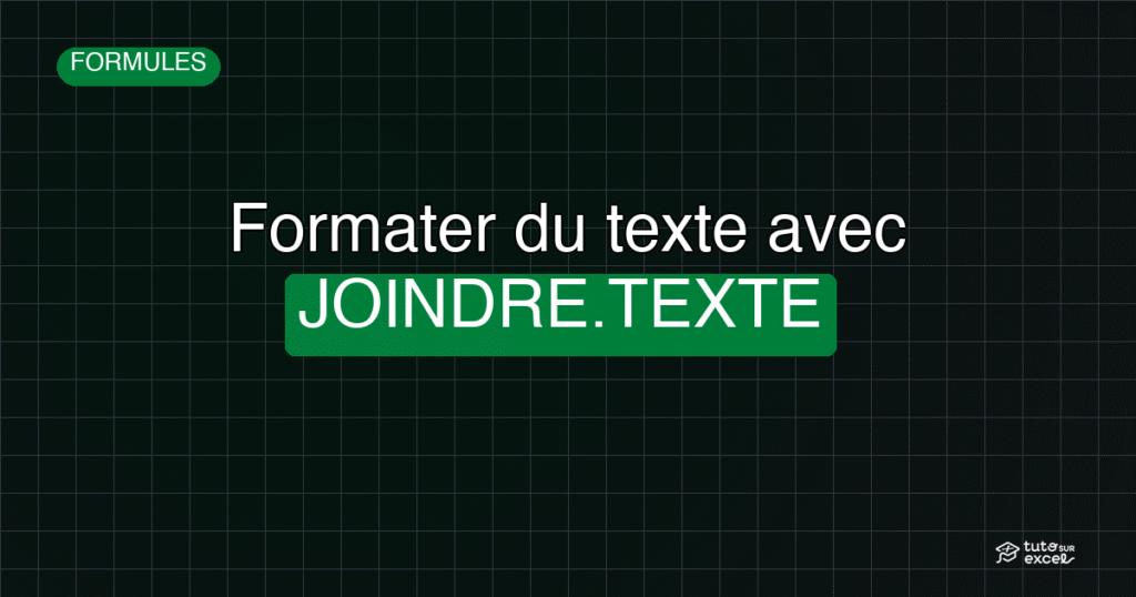Bannière Formater du texte avec JOINDRE.TEXTE