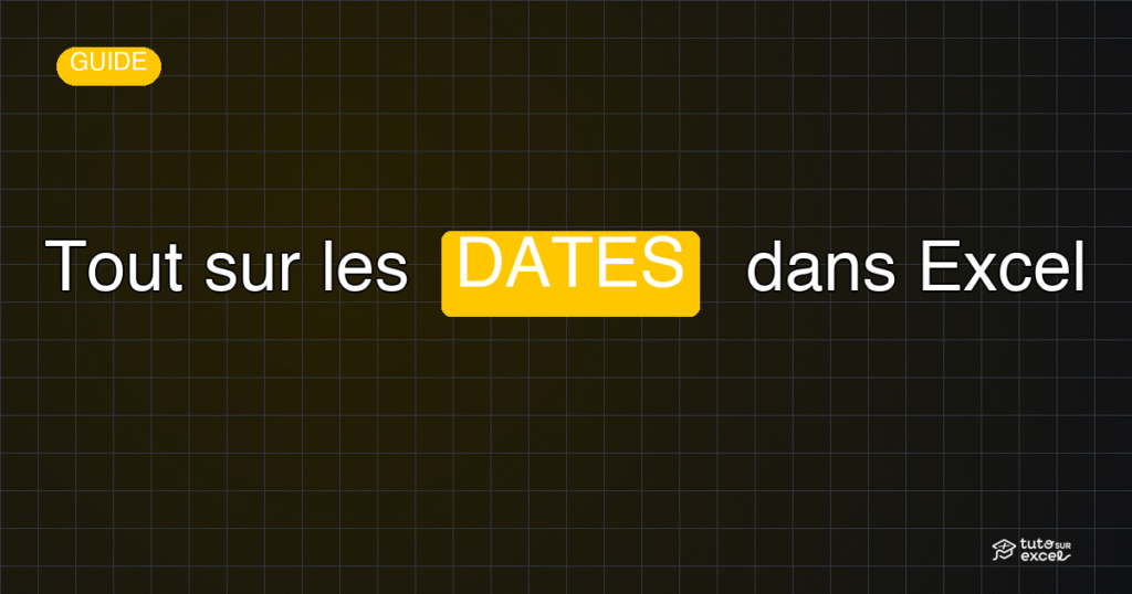 Bannière Tout sur les DATES dans Excel