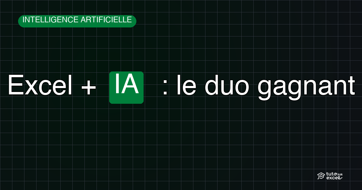 Banniere Excel et l'IA : le guide complet pour booster Excel avec l'intelligence artificielle (2026)